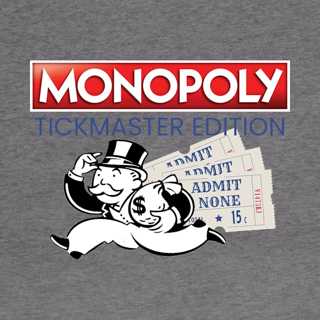 MONOPOLY - TICKETMASTER EDITION by shoreamy